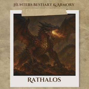 Könnte beinhalten: Digitale Illustration eines roten und orangen Drachen, der Feuer speit. Der Drache befindet sich in einer dynamischen Pose, mit ausgebreiteten Flügeln und ausgestreckten Krallen. Das Bild ist im Polaroid-Stil mit dem Text "Hunters Bestiary & Armory" und "RATHALOS" gerahmt.