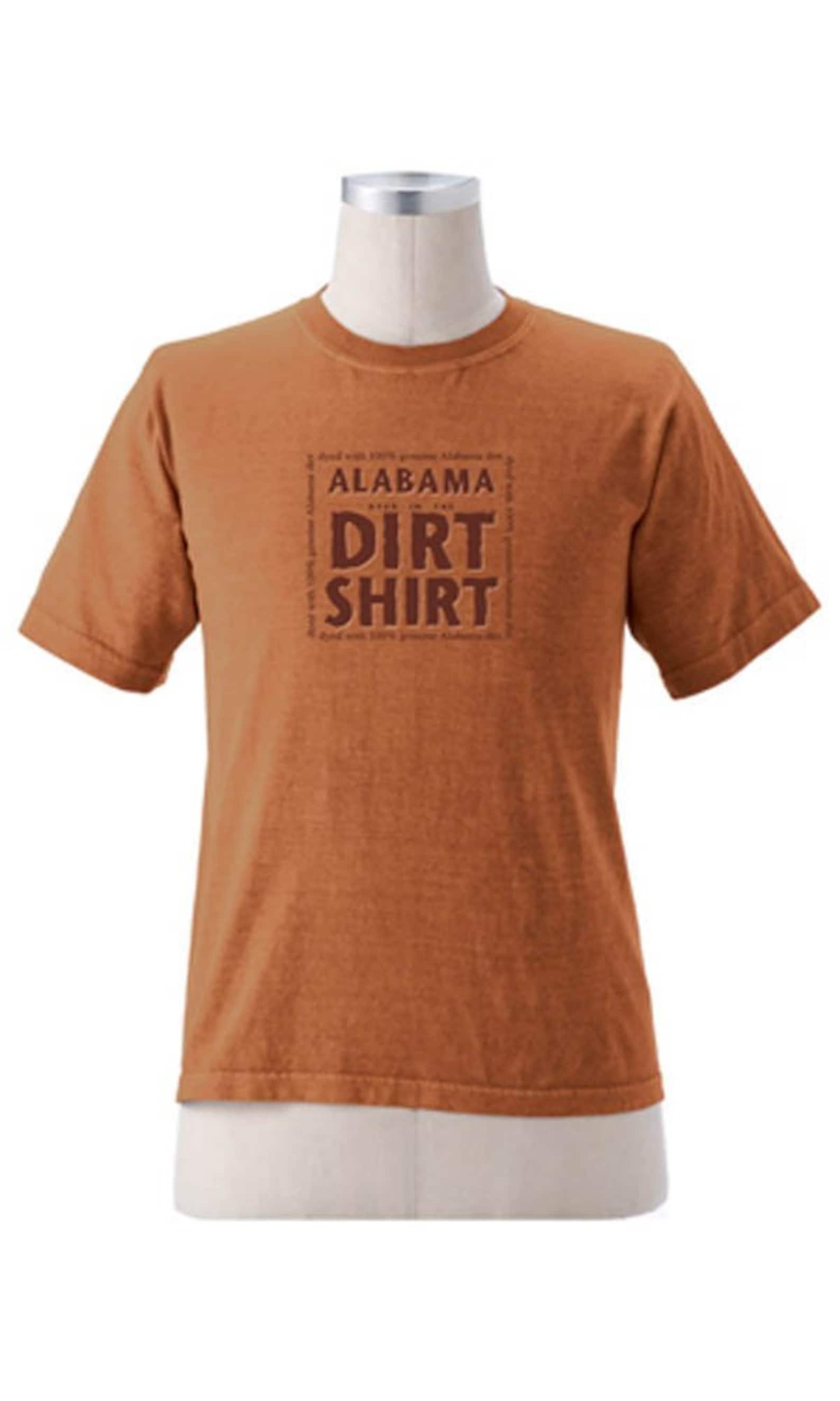 Alabama Dirt Shirt Etsy
