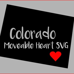 May include: A black graphic with the words "Colorado Moveable Heart SVG" in white, and a red heart. The graphic is on a gray background with a red border.