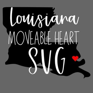 Louisiana State SVG File - Louisiana Moveable Heart SVG - State File. DIGITAL Cut File
