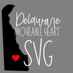 Delaware State SVG File - Delaware Moveable Heart SVG - State File. DIGITAL Cut File