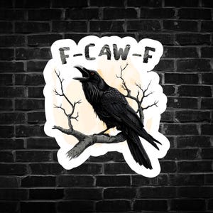 F-Caw-F Sticker