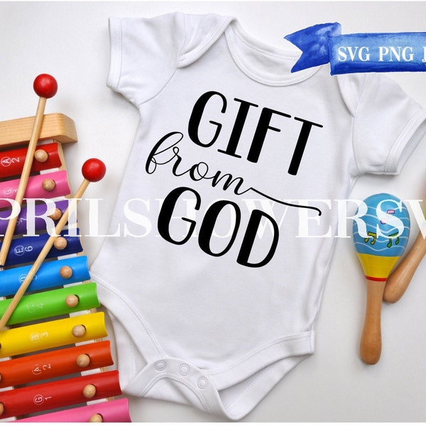 Gift from God Digital Download, Baby/Infant Svg, Silhouette, Cricuit, Cut File, Svg Png Jpg Dxf Instant Download