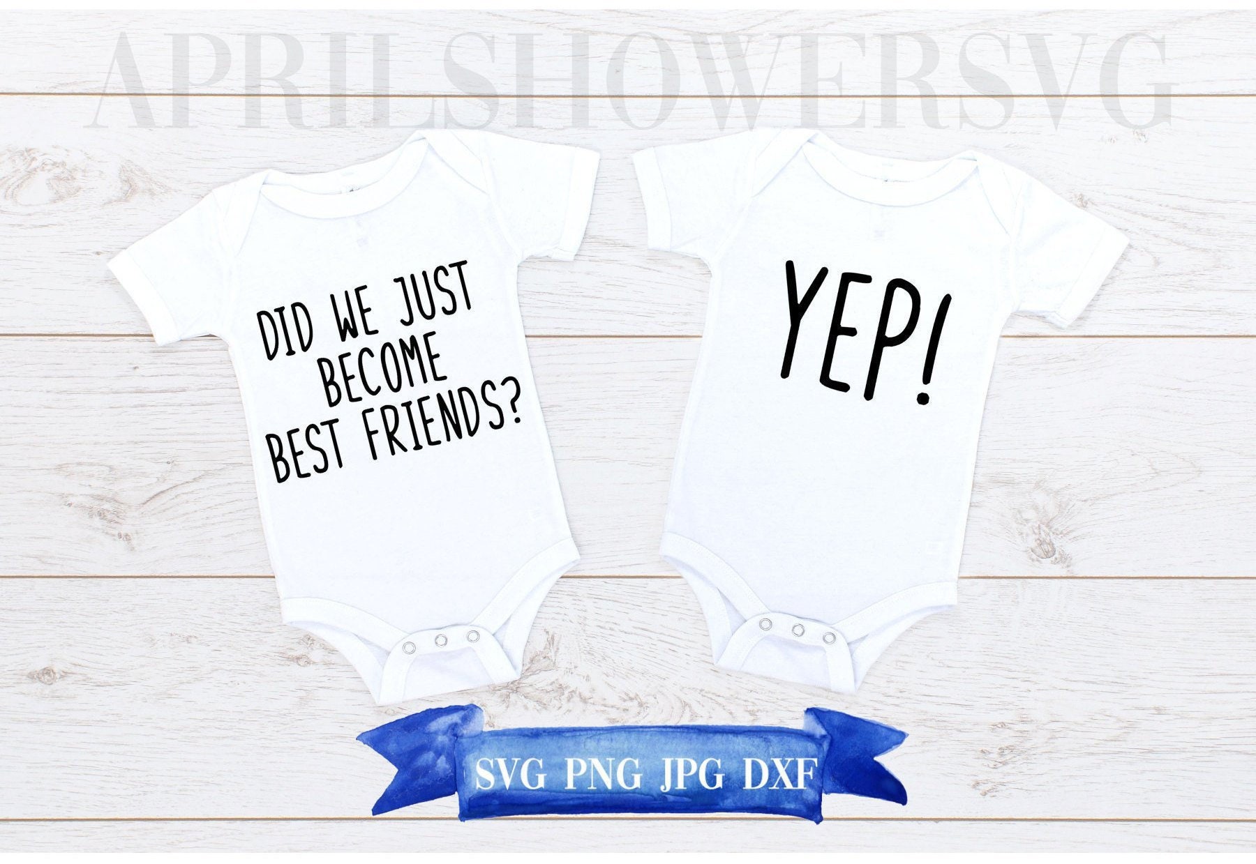 Did We Just Best Friends Yep Digital Download Twin Etsy