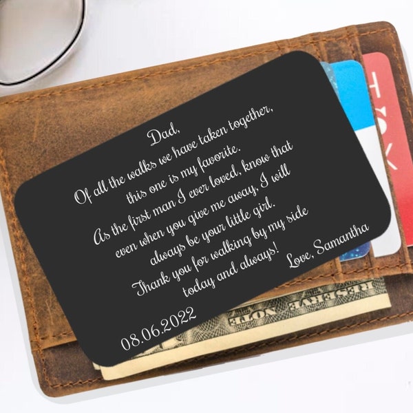 Father of the Bride Gift | Personalized Engraved Wallet Card | I loved you first | Of all the walks | Wallet Insert | Note Card | Token