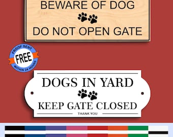 Custom Beware of Dog Sign, Engraved Outdoor Flexible UV Resistant Acrylic, No Rust, Keep Gate Closed, Dog in Yard, Do Not Open Fence Sign