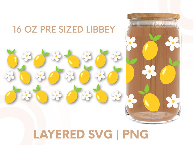 May include: A 16 oz pre-sized Libbey glass jar with a brown liquid inside. The jar has a white daisy and yellow lemon pattern. The text "LAYERED SVG | PNG" is at the bottom of the image.