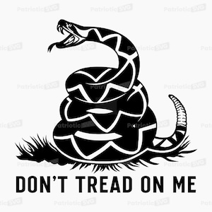 Don&#39;t Tread On Me SVG Digital File + Commercial Use License. *Not a Physical item*