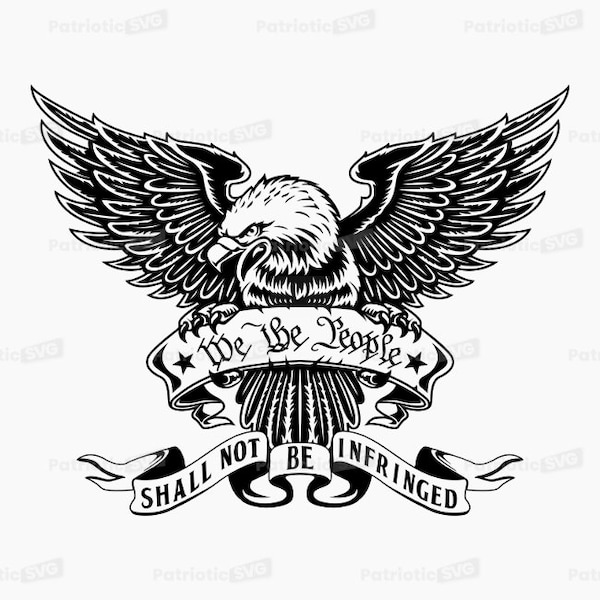 We the People Shall Not Be Infringed SVG Digital File + Commercial Use License. *Not a Physical item*