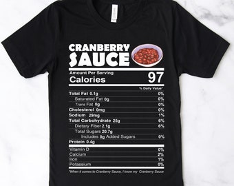 Datos nutricionales de la salsa de arándanos / camiseta, camisa divertida de Acción de Gracias, Potluck Friendsgiving, Foodie, Relleno de mis pavos