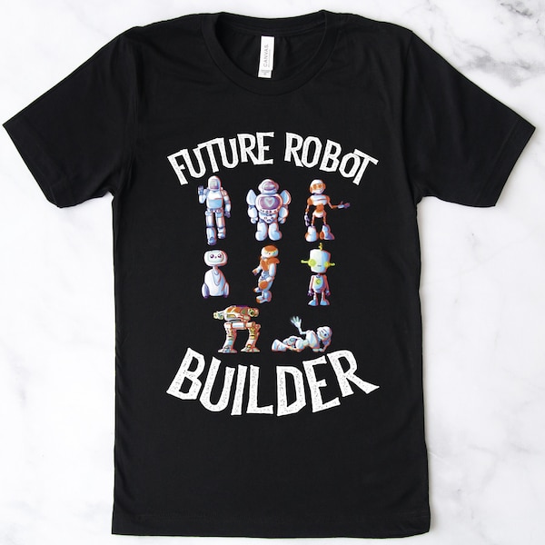 Robot Shirt, Future Robot Builder, Robot Baby, Sci Fi Gift for Robot Lover, Kid's Robot Shirt, Robotics, Gift For Boys, Cute Robots, AI