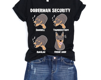 Doberman Security, Doberman Shirt,  Doberman Gift, Doberman Pinscher, Doberman Mom, Dog Mom Shirt, Doberman Lover, Dog Shirt, Dobie