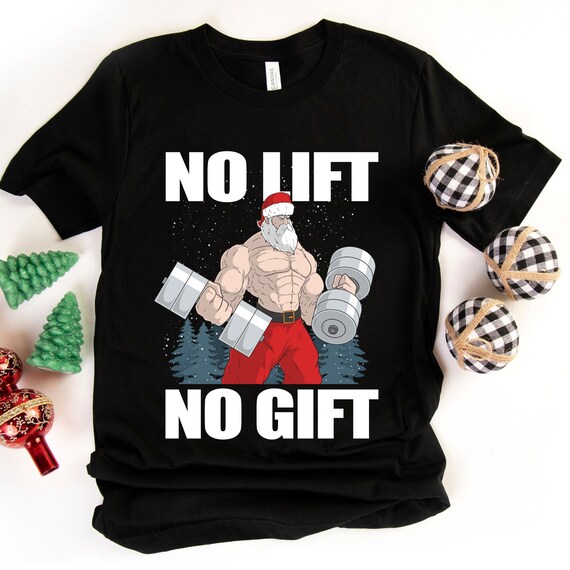 Funny Christmas Workout Weightlifting Weightlifter Gift T-Shirt Funny Christmas Workout Weightlifting Weightlifter Gift T-Shirt