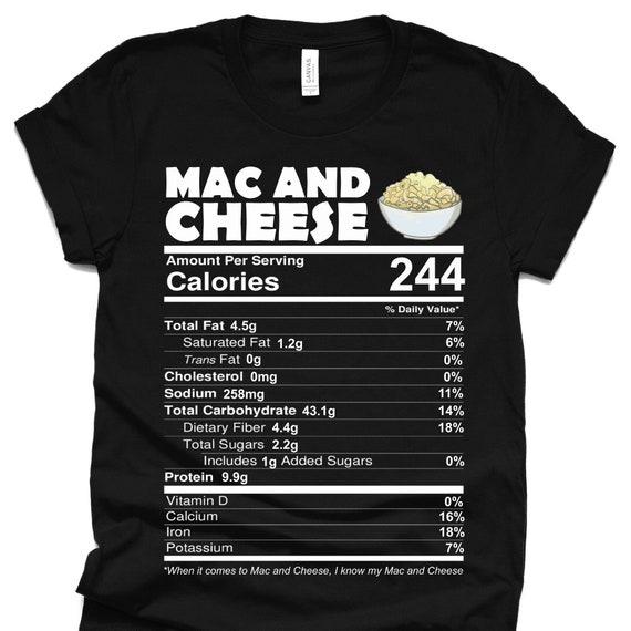 Mac And Cheese Nutrition Funny Thanksgiving Mac N' Cheese T-Shirt Mac And Cheese Nutrition Funny Thanksgiving Mac N' Cheese T-Shirt