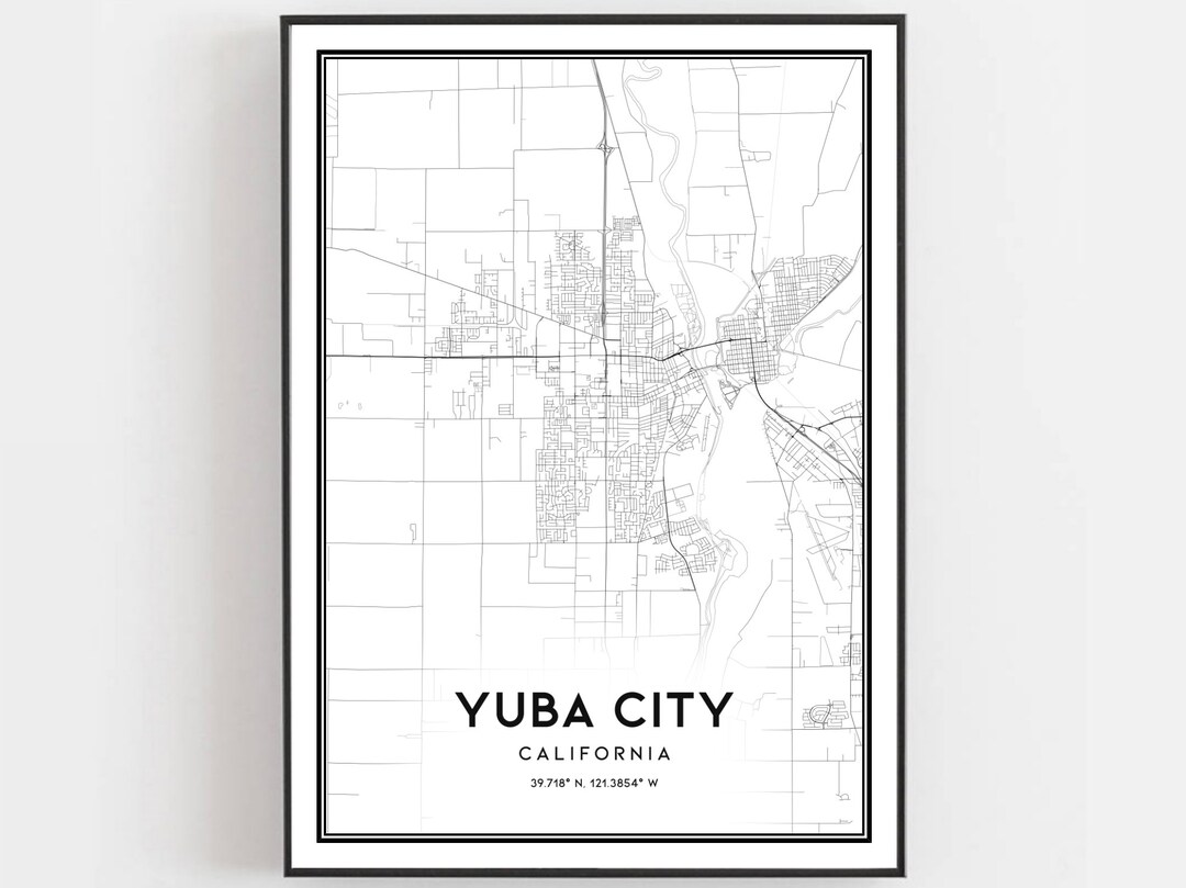 Yuba City Map Print, Yuba City Map Poster Wall Art, Ca City Map