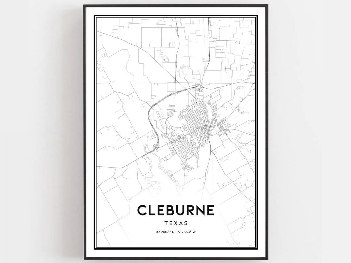 Cleburne Map Print Cleburne Map Poster Wall Art Tx City Map Etsy