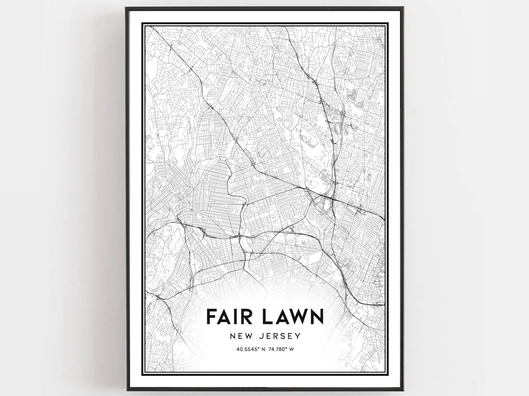 Fair Lawn Map Print, Fair Lawn Map Poster Wall Art, Nj City Map, New ...