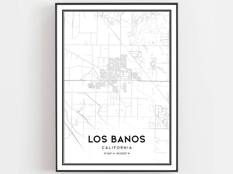 Los Banos Map Print Los Banos Map Poster Wall Art Ca City Etsy