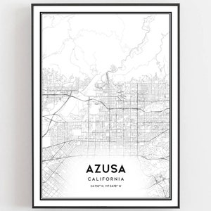 Azusa Map Print, Azusa Map Poster Wall Art, Ca  City Map, California Print Street Map Decor, Road Map Gift, B1394
