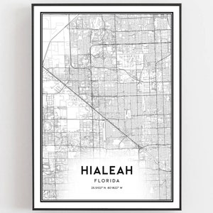 May include: A black and white map of Hialeah, Florida. The map shows the city's streets and landmarks. The text "Hialeah, Florida 25.9102° N 80.1822° W" is printed at the bottom of the map.