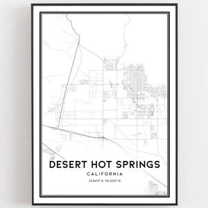 Wüste Heiße Quellen Karte Druck, Wüste Hot Springs Karte Poster Wandkunst, Ca Stadt karte, Kalifornien Print Straßenkarte Dekor, Straßenkarte B1523