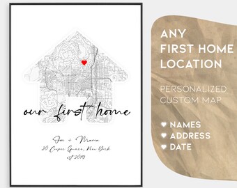 Our First Home Map Housewarming gift | Personalized Map Print Of Any Location | Couple Gifts | Customized Present