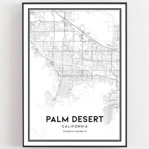 May include: Black and white map print of Palm Desert, California. The map shows the city streets and includes the coordinates 33.6142° N 116.3282° W.