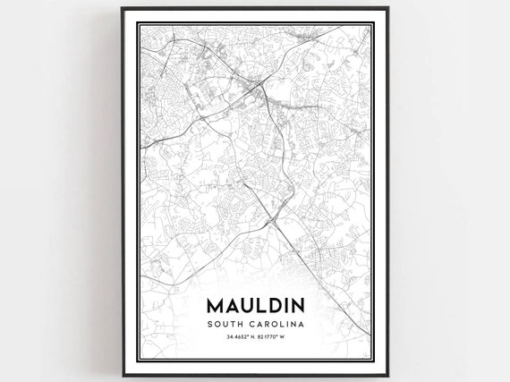 Mauldin Mauldin Map Print Mauldin Map Poster Wall Art Sc City Map | Etsy
