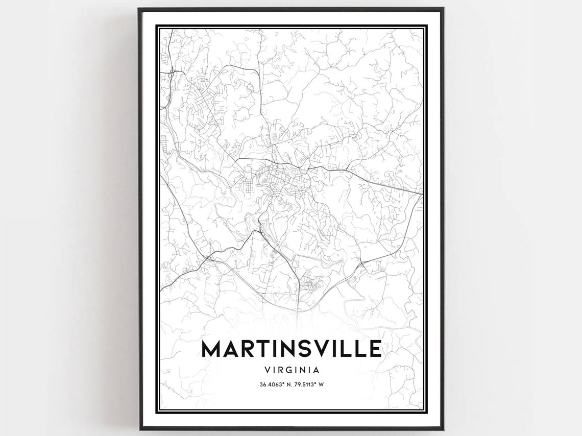 Martinsville Map Print Martinsville Map Poster Wall Art Va Etsy