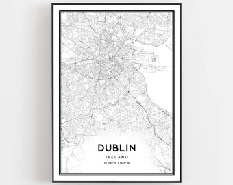 Dublin Map Print, Dublin Map Poster Wall Art, Dublin  City Map, Dublin Print Street Map Decor, Road Map Gift