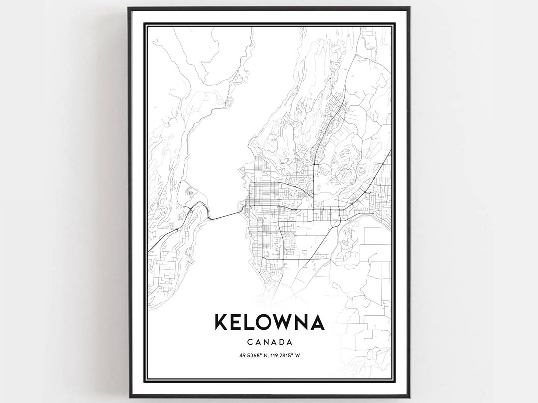 Kelowna Map Print, Kelowna Map Poster Wall Art, Kelowna City Map