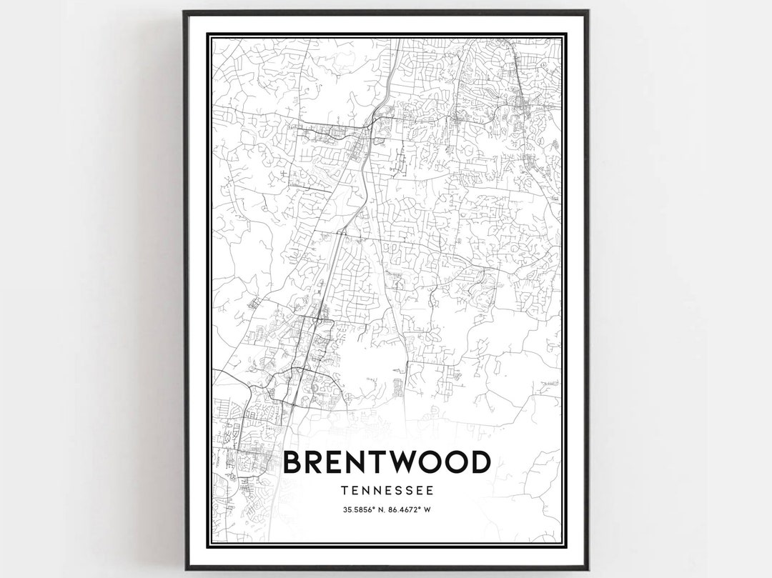 Brentwood Map Print, Brentwood Map Poster Wall Art, Tn City Map ...