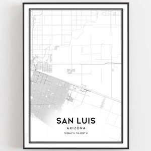 San Luis Map Print, San Luis Map Poster Wall Art, Az  City Map, Arizona Print Street Map Decor, Road Map Gift, B1895