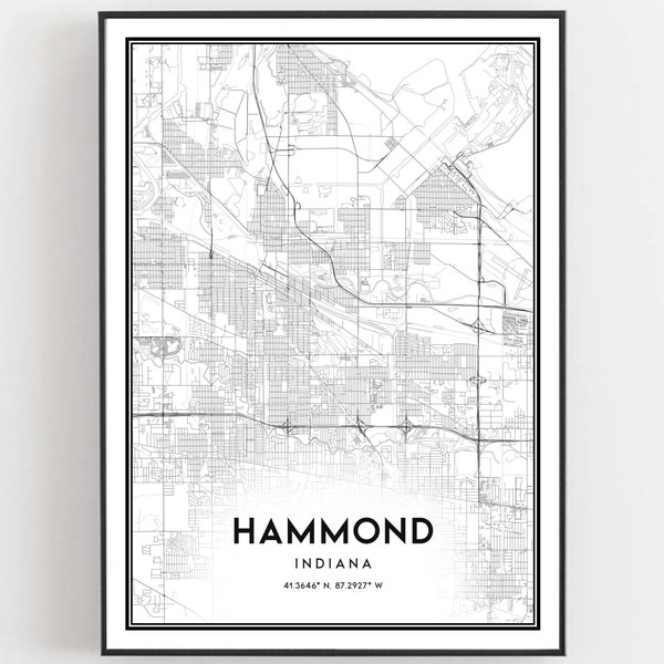 Hammond Map Print, Hammond Map Poster Wall Art, In  City Map, Indiana Print Street Map Decor, Road Map Gift, B1036