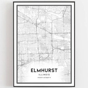 Elmhurst Map Print, Elmhurst Map Poster Wall Art, Il City Map, Illinois Print Street Map Decor, Road Map Gift, B1467
