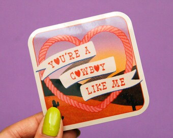 Cowboy Like Me Vinyl Sticker