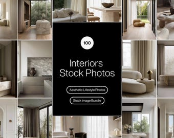May include: A collection of interior design stock photos. The images showcase modern living spaces with neutral color palettes, natural light, and minimalist furniture. The text on the image says "100 Interiors Stock Photos, Aesthetic Lifestyle Photos, Stock Image Bundle."