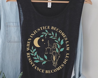 When Injustice Becomes Law Resistance Becomes Duty, I Dissent, Feminist Muscle Tank, Ladies’ Muscle Tank, Pro Choice, My Body My Choice