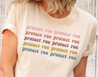 Protect Roe Vintage Inspired T-Shirt | Protect Roe V Wade Tshirt Feminist Shirt Pro Roe Shirt Womens Reproductive Rights Pro Choice