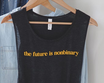 The Future is Nonbinary Muscle Tank, Non Binary Tank Top, Pride Shirt, Pride Tank Top, Pride Tshirt, Nonbinary Shirt, LGBTQ Pride Tshirt
