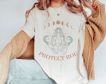 Roe v Wade Shirt | Protect Roe Moon Phase Shirt | Abortion Rights | Abortion is Healthcare | Pro Roe v Wade | March For The Movement