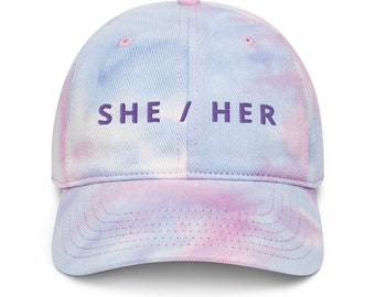 She / Her Pronouns Tie Dye Hat | Tie Dye | Lesbian Pride | LGBTQ Pride | Trans Pride | LGBT Ally | Gift for trans friend | She Her Hers