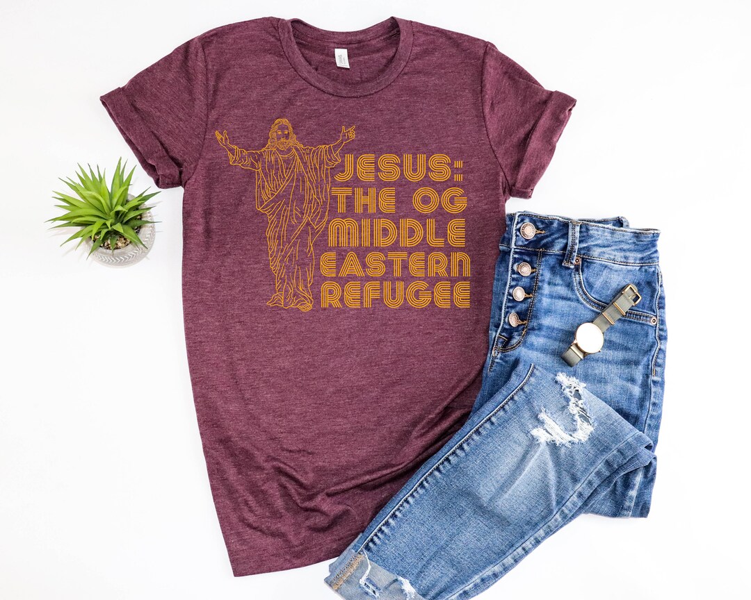 Jesus Was A Refugee T Shirt