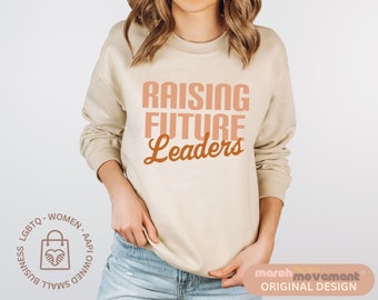 Raising Future Leaders | Mama Shirt | Social Justice Shirt | Voting Shirt | Vote T Shirt | Political Shirt