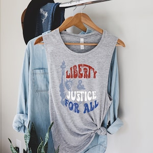 Liberty and Justice For All | 4th of July Shirt | Social Justice Shirt | Fourth of July Tank Top | March For The Movement