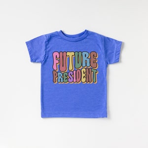 Future President Kids T-Shirt Kids Activist Shirt Youth Feminist Shirt Youth Ally Shirt Girl Power Positive Shirts for Kids image 3