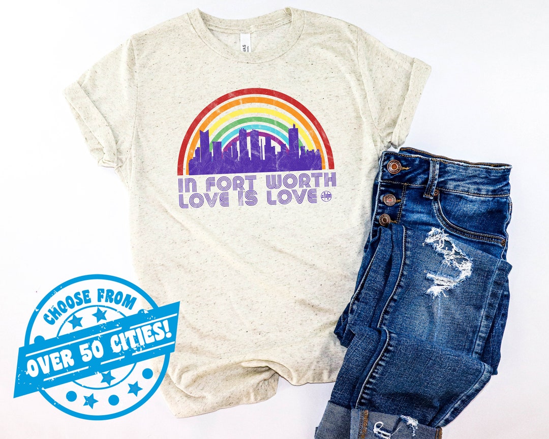 Fort Worth Pride Love is Love Shirt Gay Pride Shirt Etsy