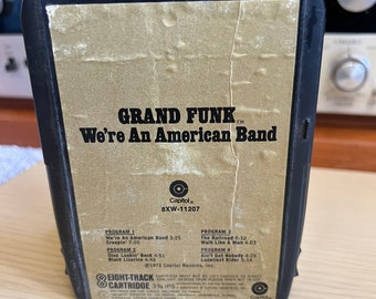 Vintage Grand Funk “were and American Band” 8 Track Classic Rock
