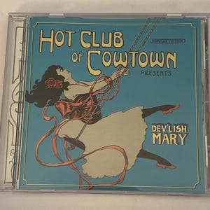 The Hot Club Of Cowtown - Devil'lish Mary - Musik-CD Signerad inuti omslaget