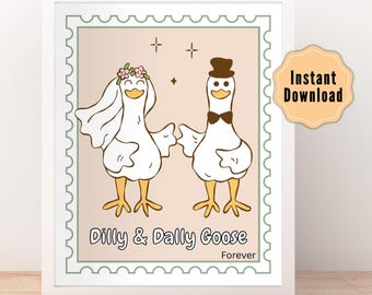 Funny Goose Print, Dilly Dally Goose, Funny Wedding Goose, Cute Goose Poster, Goose Couples Gift, Funny Goose Bathroom Print, Farm Goose Art